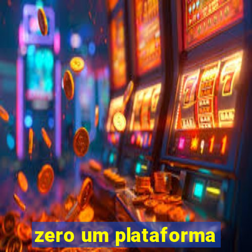 zero um plataforma